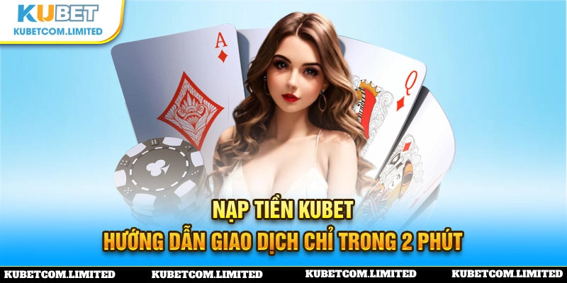 Nạp tiền kubet ảnh đại diện