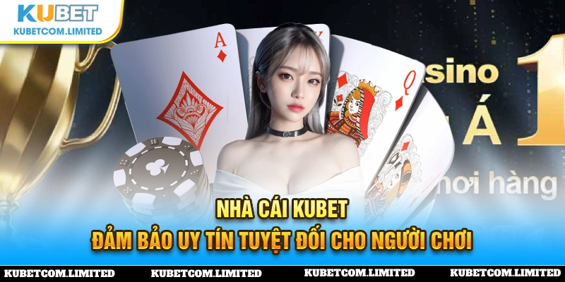 KUBET - Sân chơi luôn đem lại niềm vui cho người chơi